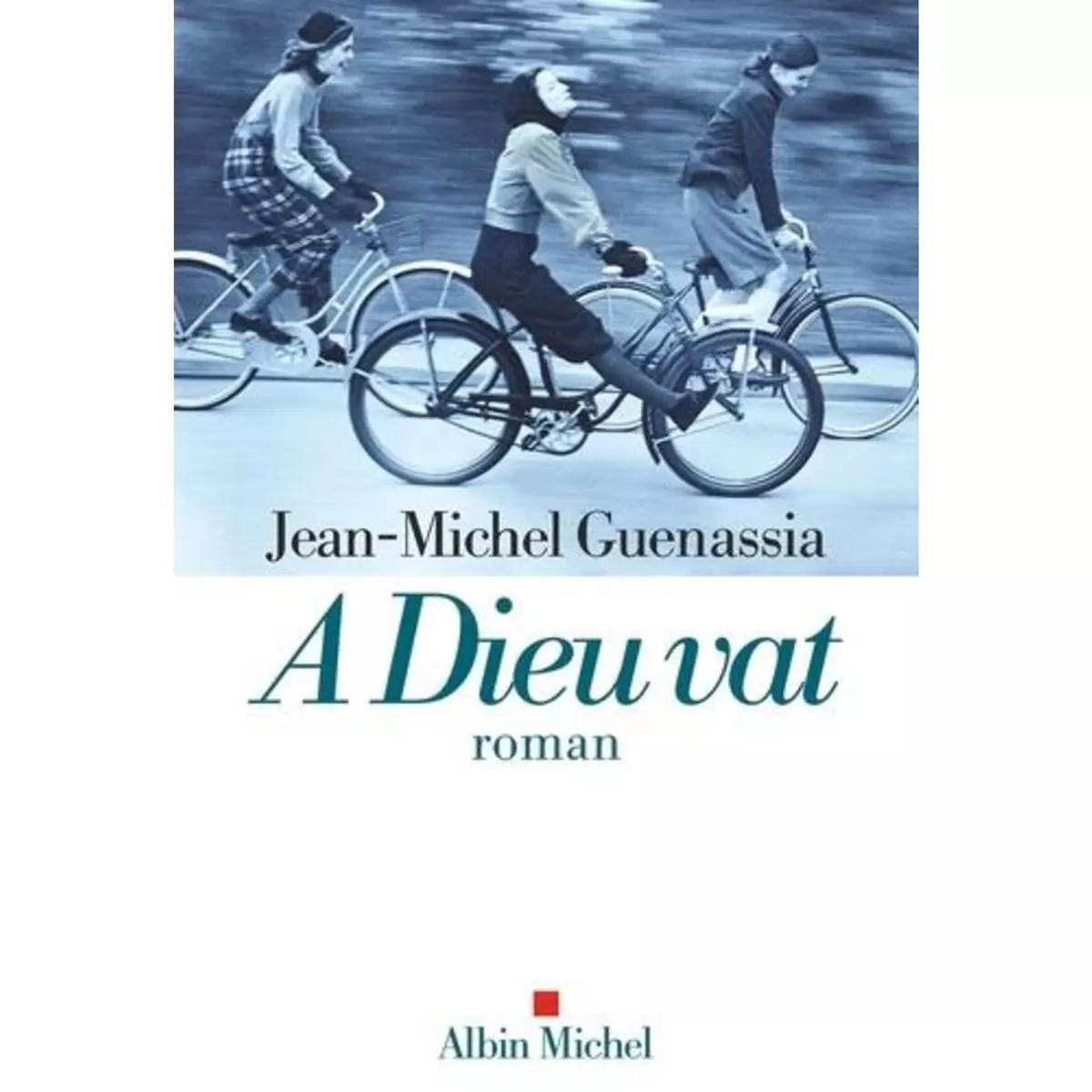  A DIEU VAT, Guenassia Jean-Michel