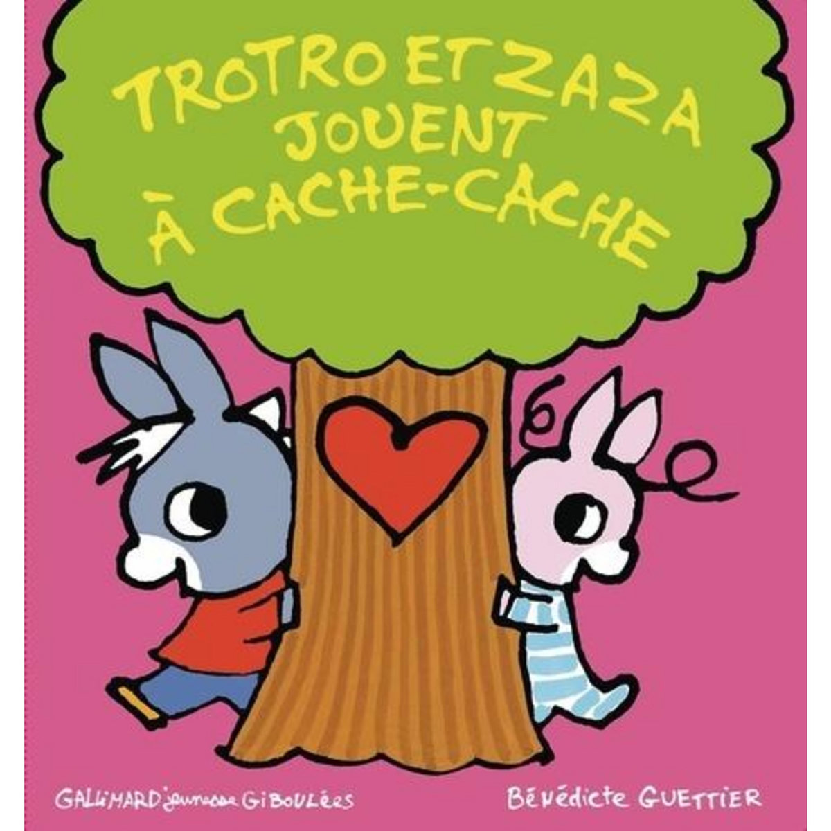 TROTRO ET ZAZA : TROTRO ET ZAZA JOUENT A CACHE-CACHE, Guettier Bénédicte