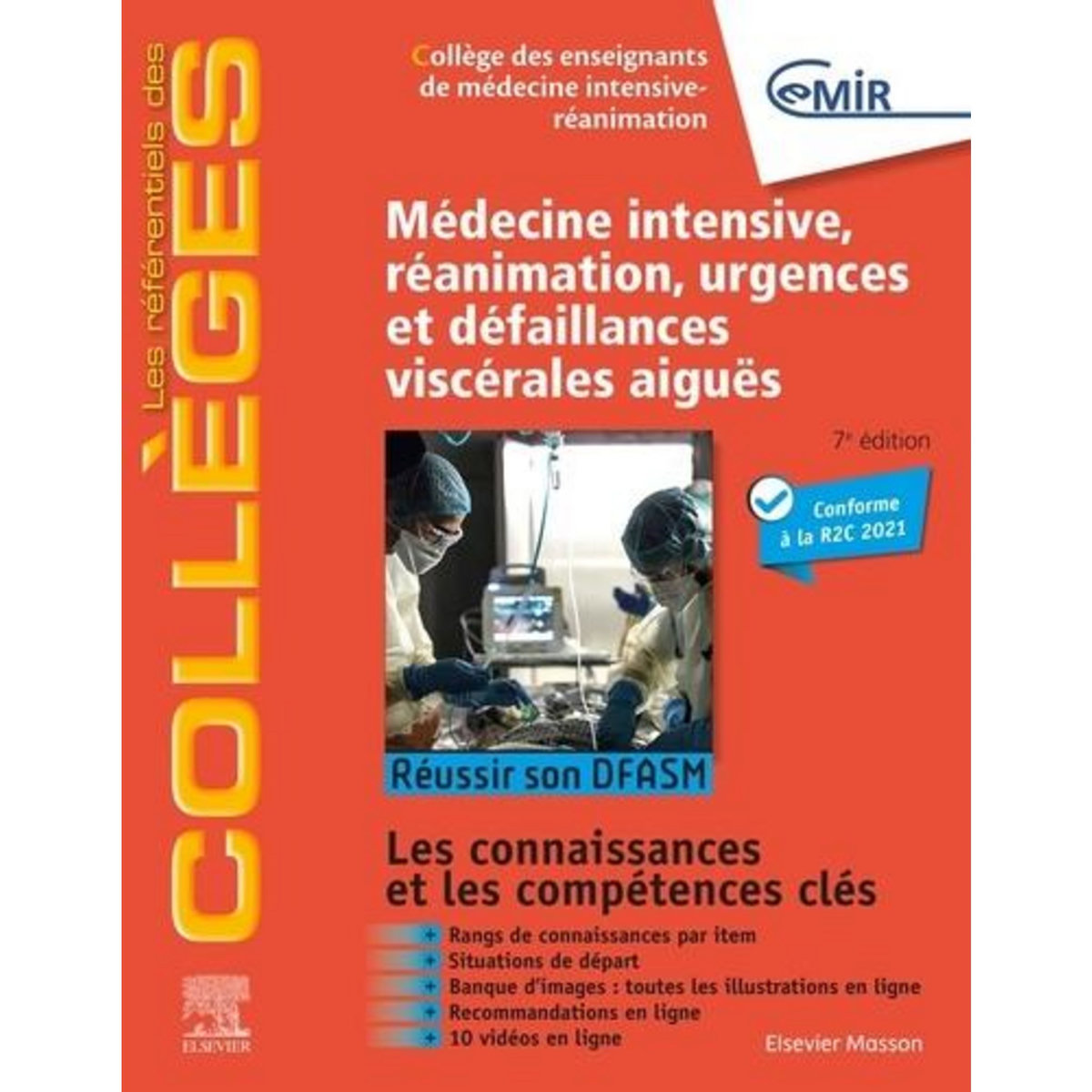MEDECINE INTENSIVE, REANIMATION, URGENCES ET DEFAILLANCES VISCERALES AIGUES. 7E EDITION, CEMIR