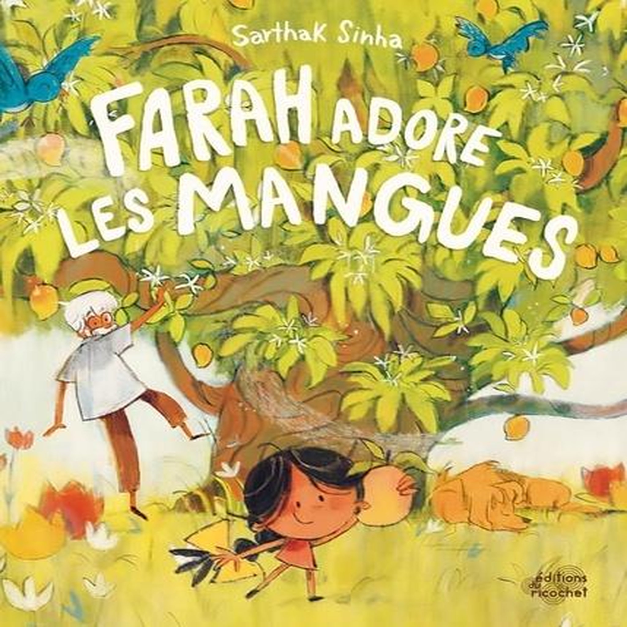 FARAH ADORE LES MANGUES, Sinha Sarthak