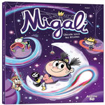 MIGALI TOME 7 : L'ECOLE SOUS LES ETOILES, Arlène Alexandre