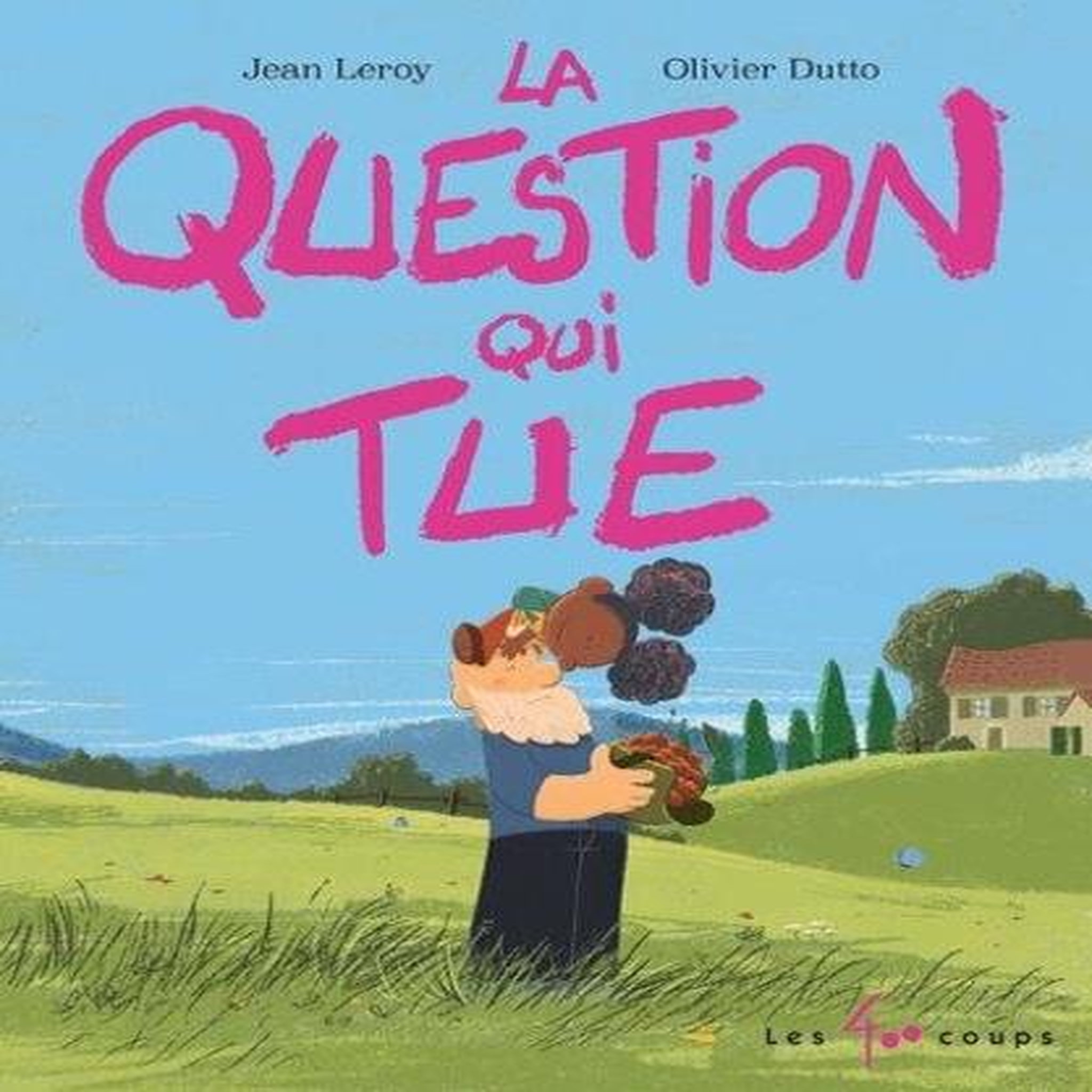 LA QUESTION QUI TUE, Leroy Jean