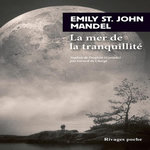 LA MER DE LA TRANQUILLITE, St John Mandel Emily