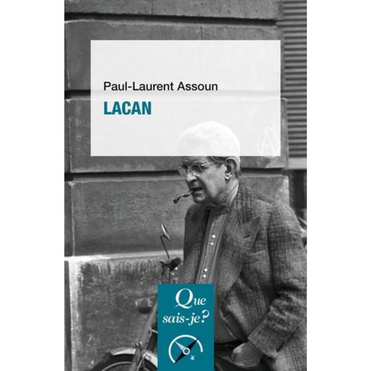 LACAN. 6E EDITION, Assoun Paul-Laurent