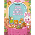 PETITS DESSINS KAWAII A CROQUER. BIENVENUE AU KAWAII CAFE !, Varvara Faith