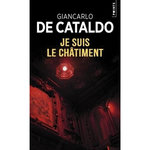 JE SUIS LE CHATIMENT, De Cataldo Giancarlo