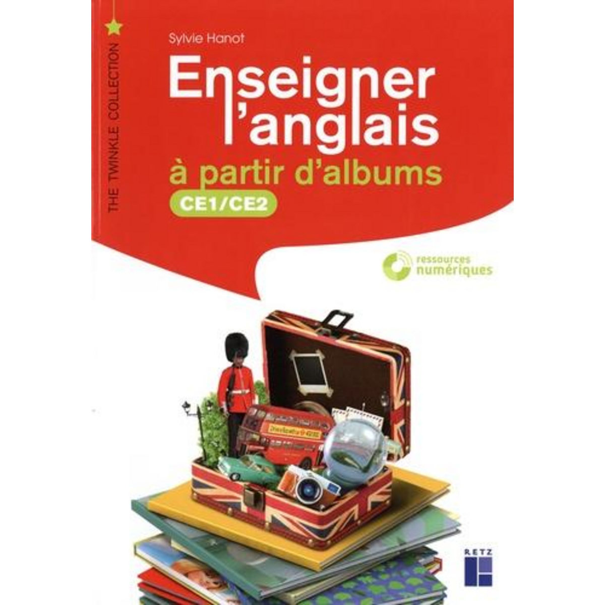 ENSEIGNER L'ANGLAIS A PARTIR D'ALBUMS CE1-CE2. AVEC 1 DVD, Hanot Sylvie