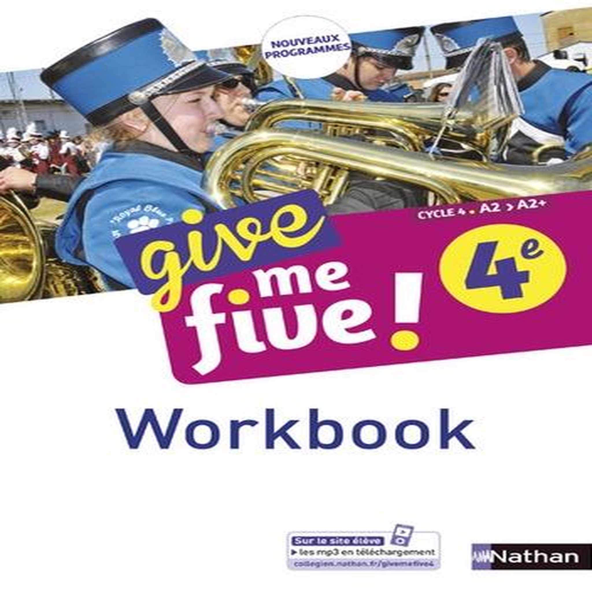 ANGLAIS 4E CYCLE 4 A2-A2+ GIVE ME FIVE ! WORKBOOK, Adrian Hélène
