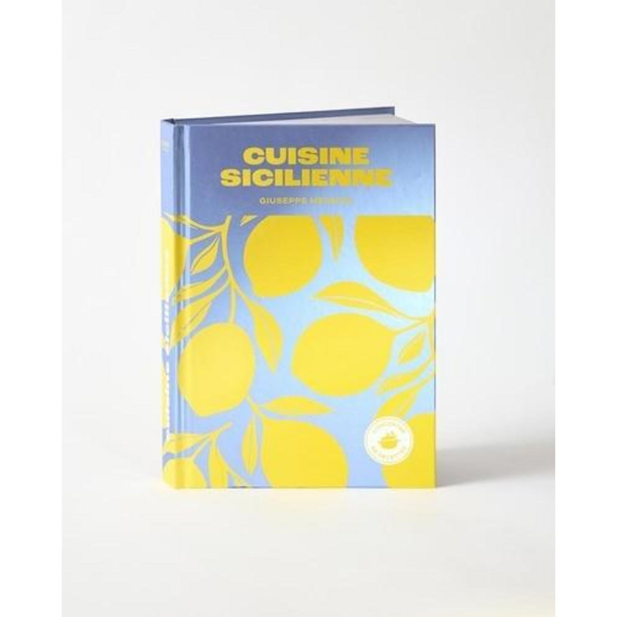 CUISINE SICILIENNE. RECETTES DE FAMILLES SICILIENNES, Messina Guiseppe