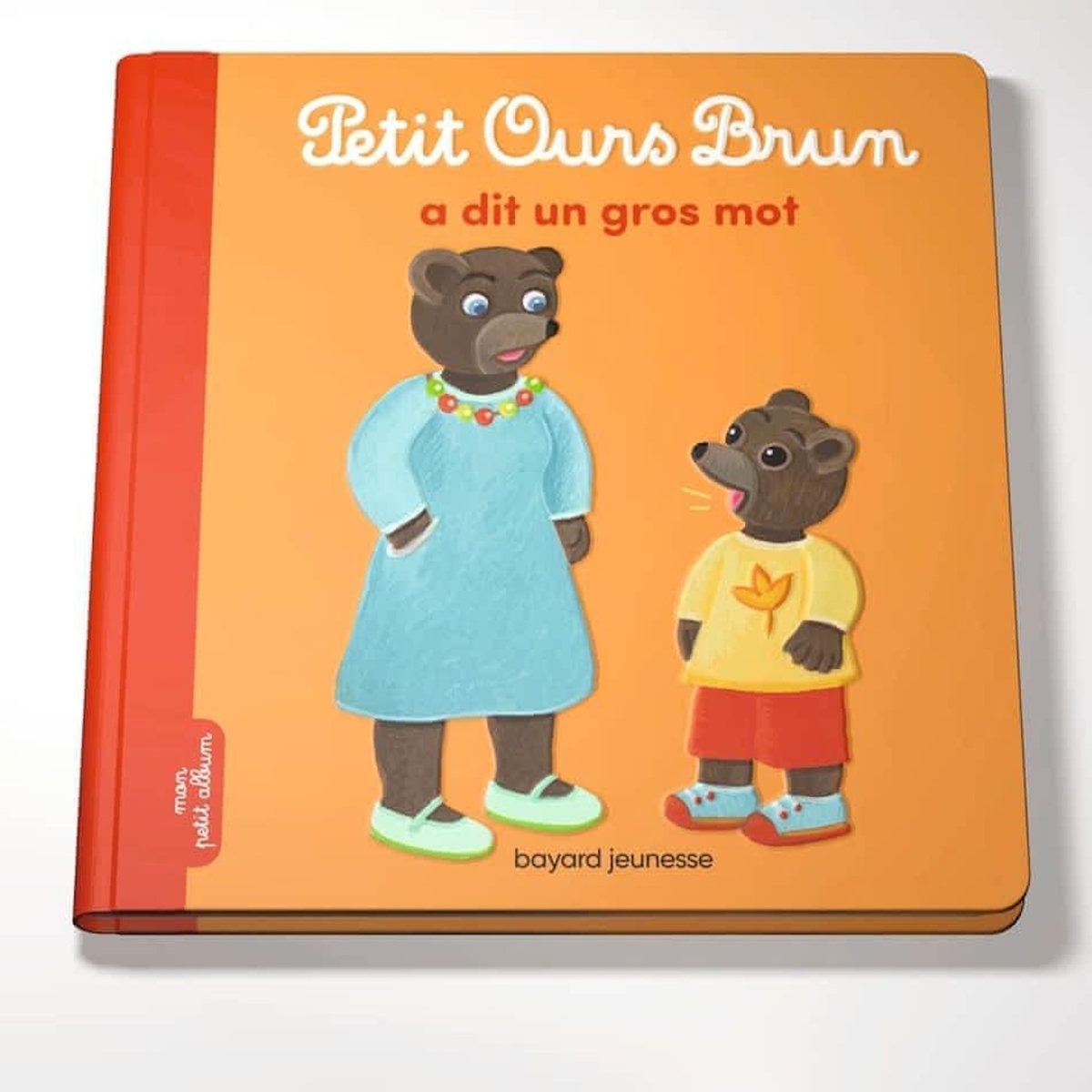PETIT OURS BRUN : PETIT OURS BRUN A DIT UN GROS MOT, Aubinais Marie