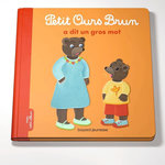 PETIT OURS BRUN : PETIT OURS BRUN A DIT UN GROS MOT, Aubinais Marie