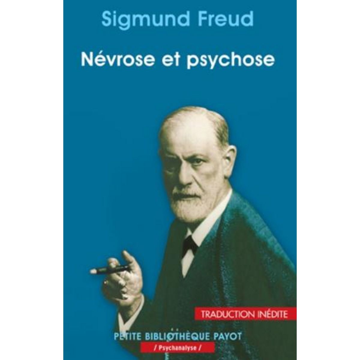 NEVROSE ET PSYCHOSE, Freud Sigmund