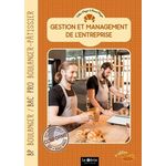 GESTION ET MANAGEMENT DE L'ENTREPRISE BP BOULANGER / BAC PRO BOULANGER-PATISSIER. 5E EDITION, Meyer Didier