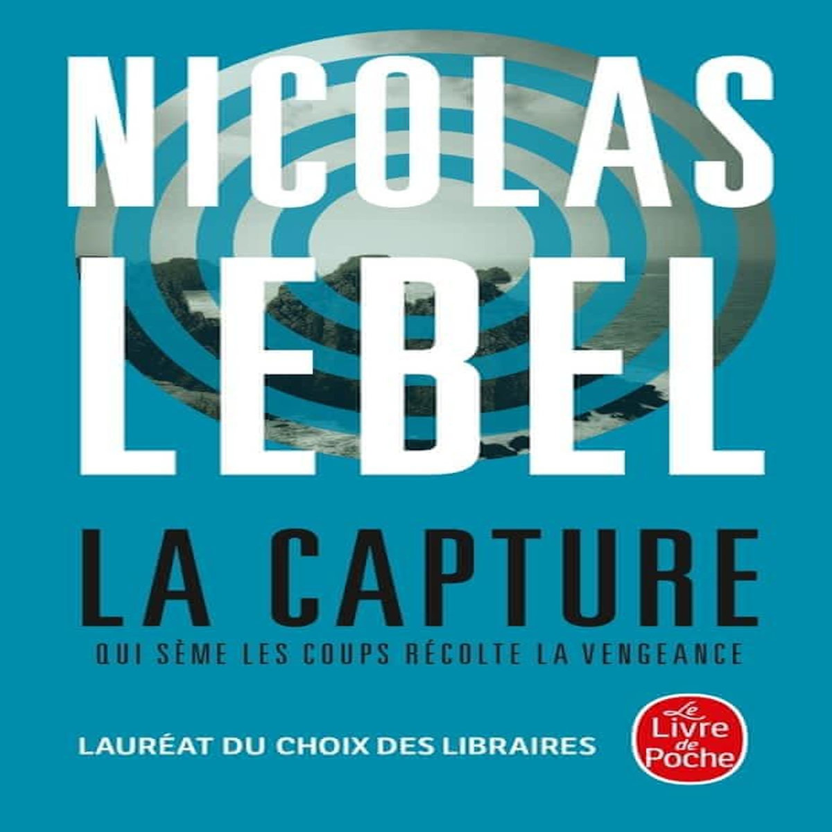 LA CAPTURE, Lebel Nicolas