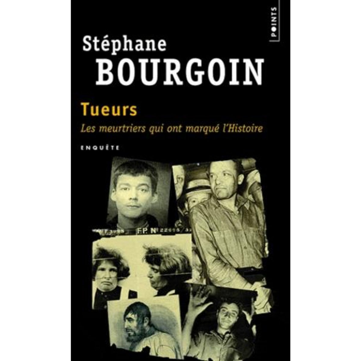 TUEURS, Bourgoin Stéphane