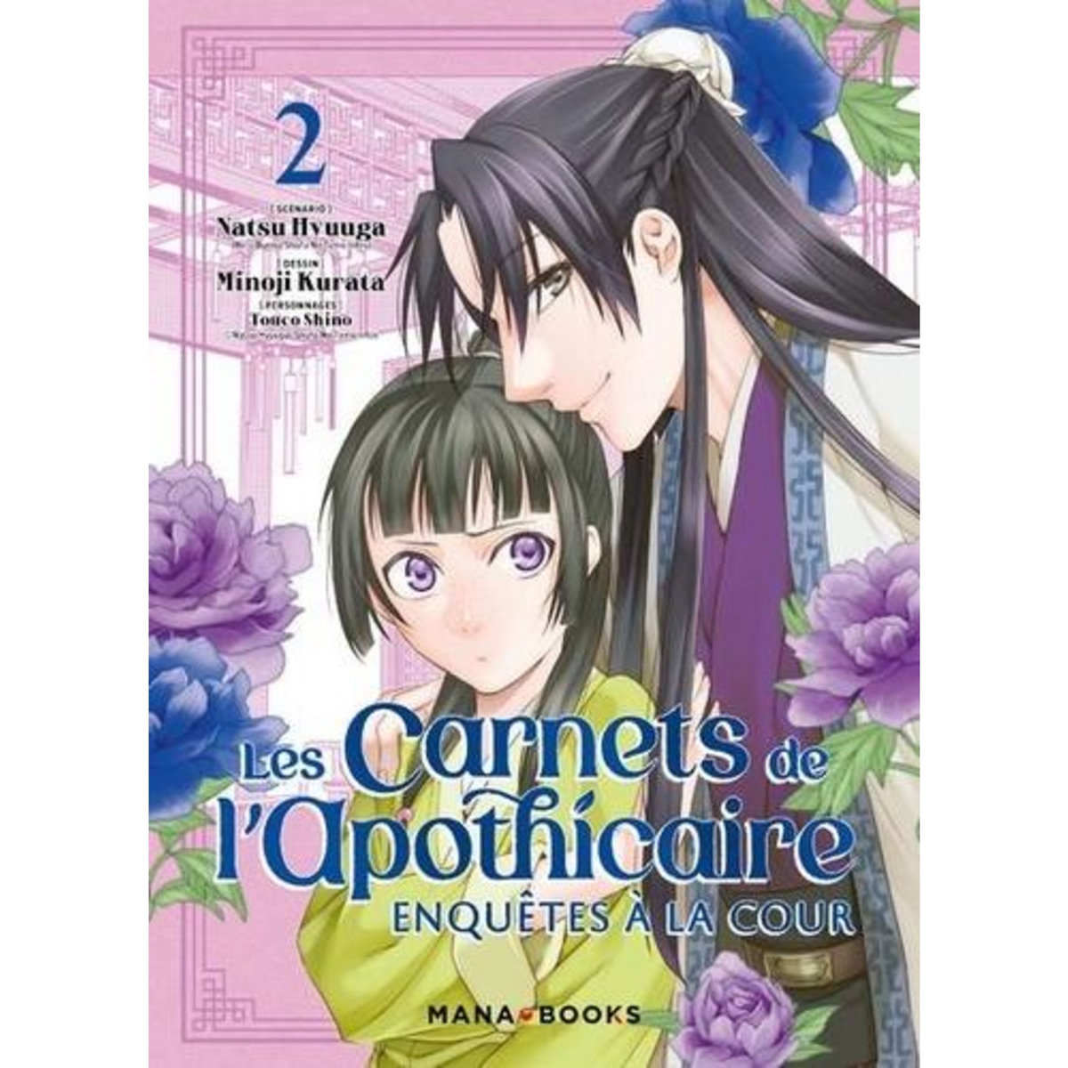 LES CARNETS DE L'APOTHICAIRE - ENQUETES A LA COUR TOME 2 , Hyuuga Natsu