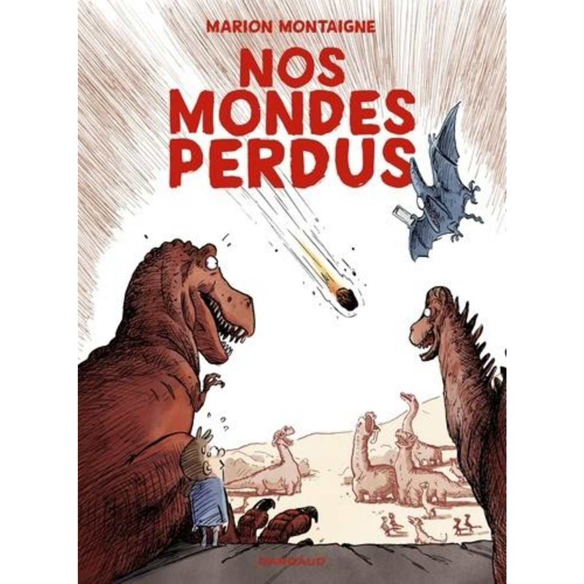 NOS MONDES PERDUS, Montaigne Marion