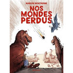 NOS MONDES PERDUS, Montaigne Marion