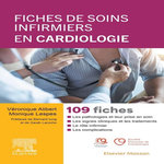 FICHES DE SOINS INFIRMIERS EN CARDIOLOGIE, Alibert Véronique