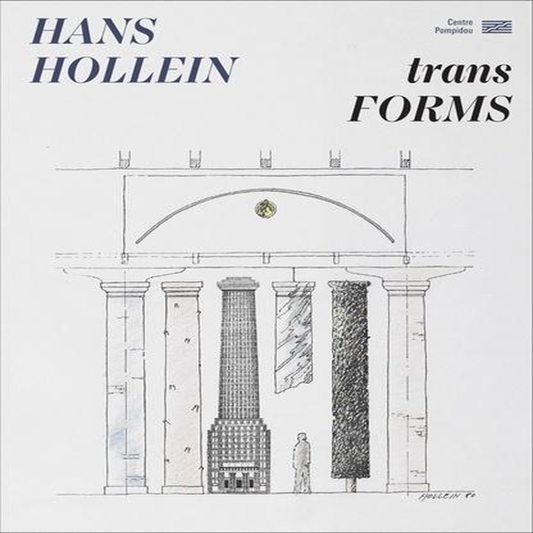 HANS HOLLEIN. TRANSFORMS, Migayrou Frédéric
