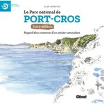 LE PARC NATIONAL DE PORT-CROS HORS SAISON. REGARD BLEU OUTREMER D'UN ARTISTE NATURALISTE, Johnston Alan