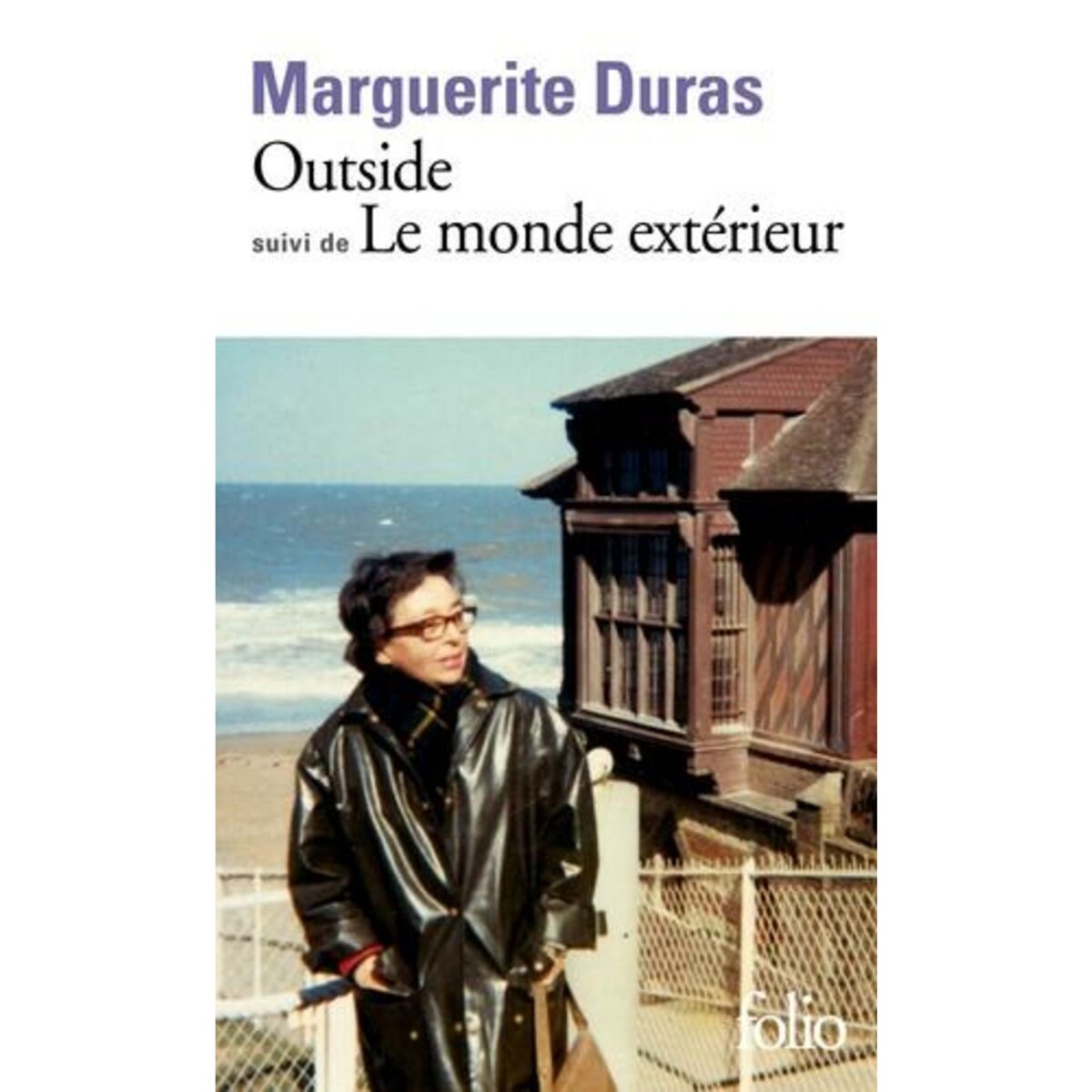 OUTSIDE SUIVI DE LE MONDE EXTERIEUR, Duras Marguerite