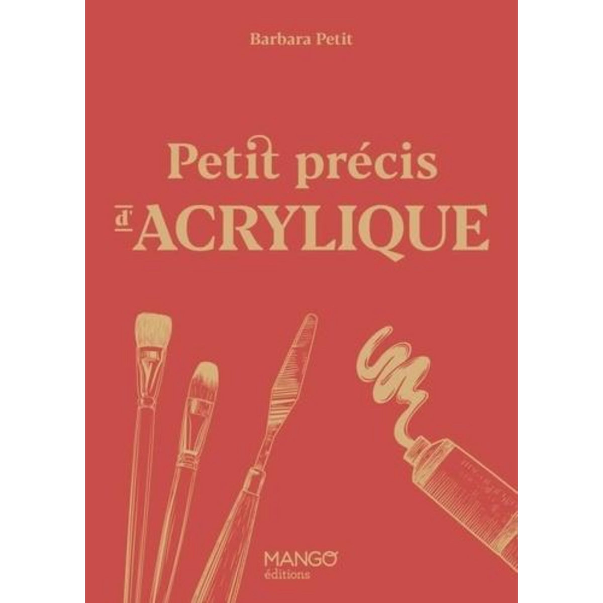 PETIT PRECIS D'ACRYLIQUE, Petit Barbara