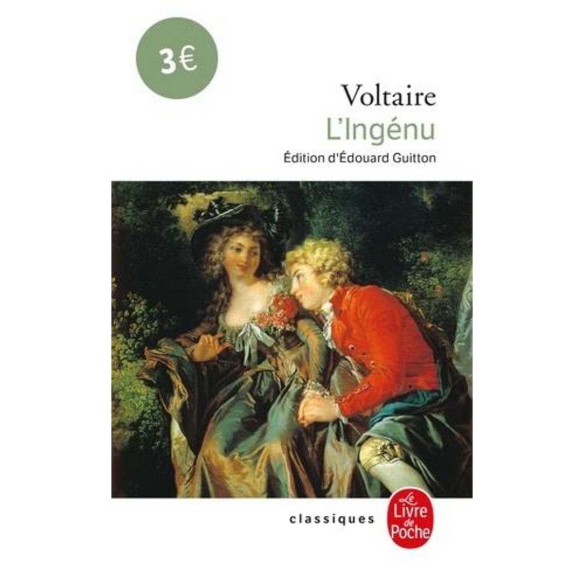 L'INGENU. SUIVI DE LA BASTILLE. ÉPITRE A URANIE. ENTRETIENS D'UN SAUVAGE ET D'UN BACHELIER. RELATION DE LA MORT DU CHEVALIER DE LA BARRE. ET D'EXTRAITS DE LA CORRESPONDANCE, 1762-1767, Voltaire