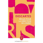 REGLES POUR LA DIRECTION DE L'ESPRIT, Descartes René