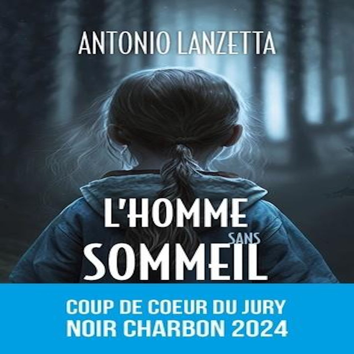 L'HOMME SANS SOMMEIL, Lanzetta Antonio