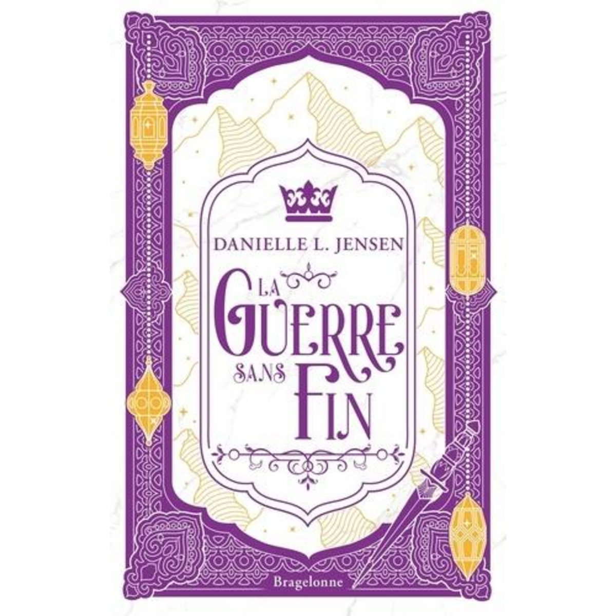 LE PONT DES TEMPETES TOME 4 : LA GUERRE SANS FIN, Jensen Danielle L.