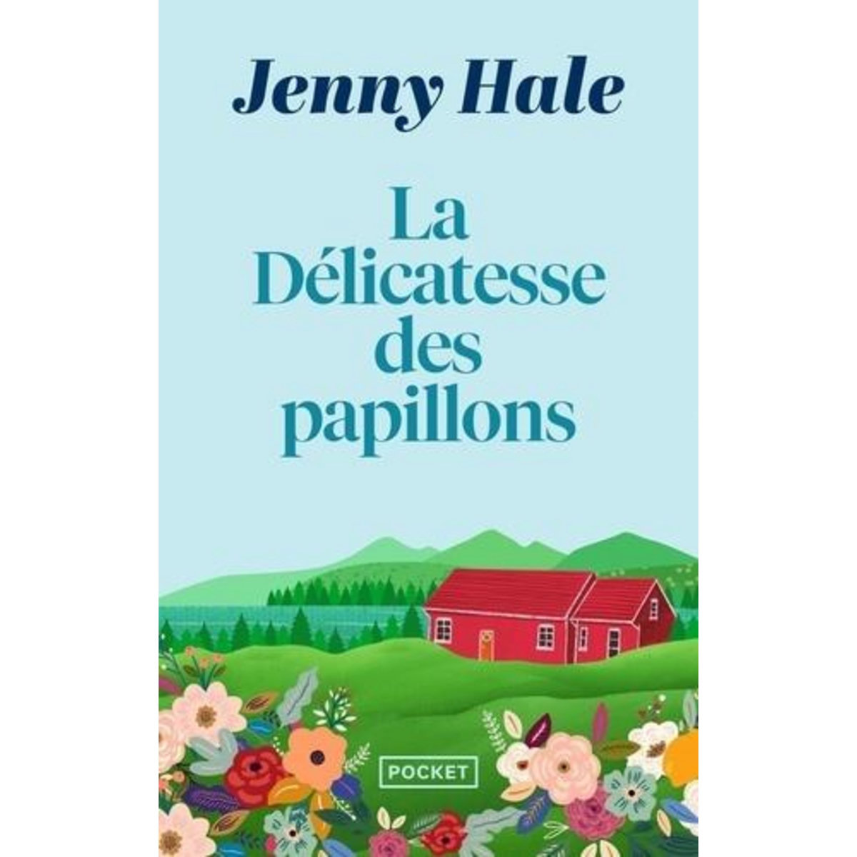 LA DELICATESSE DES PAPILLONS, Hale Jenny