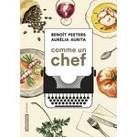 COMME UN CHEF. UNE AUTOBIOGRAPHIE CULINAIRE, Aurita Aurélia