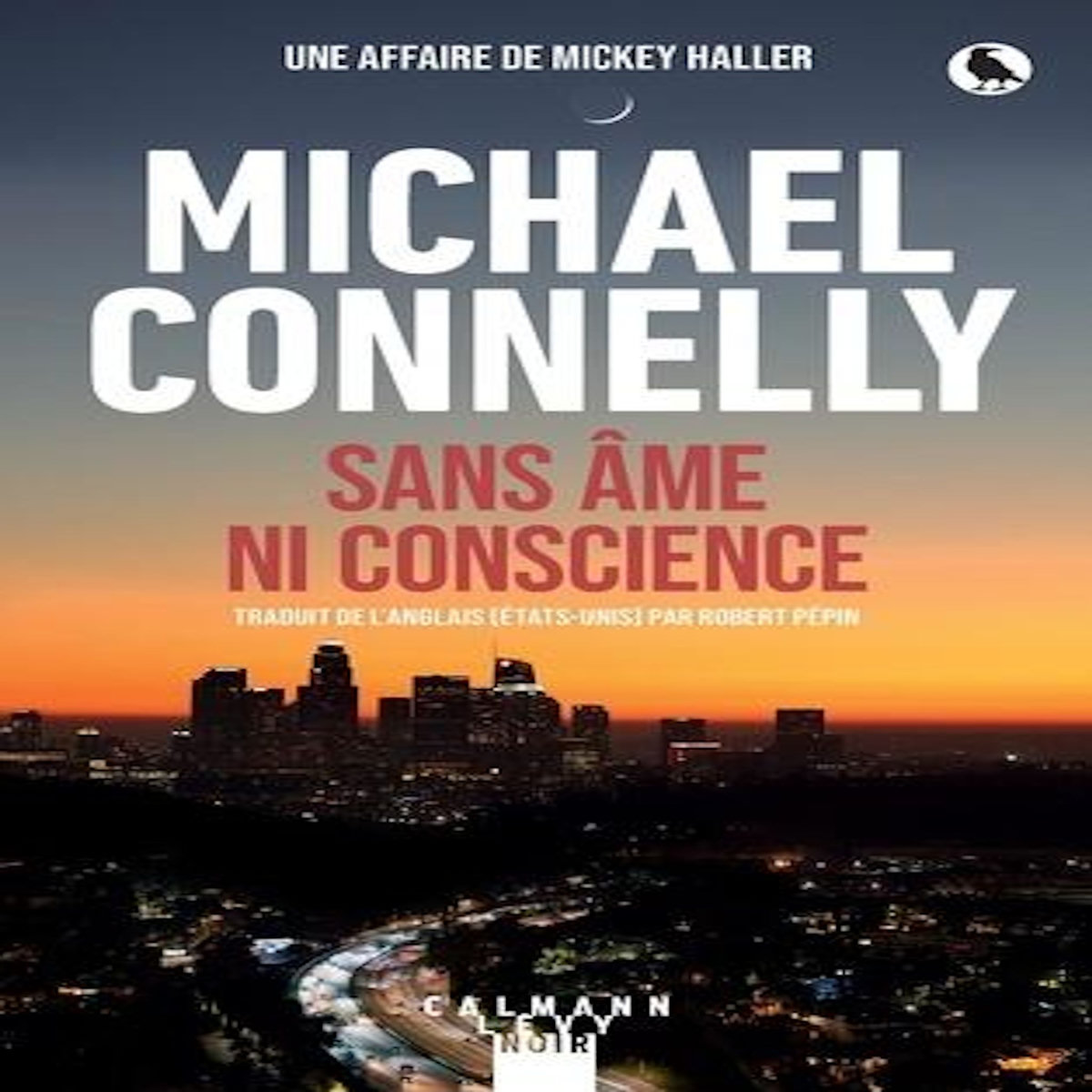 SANS AME NI CONSCIENCE, Connelly Michael