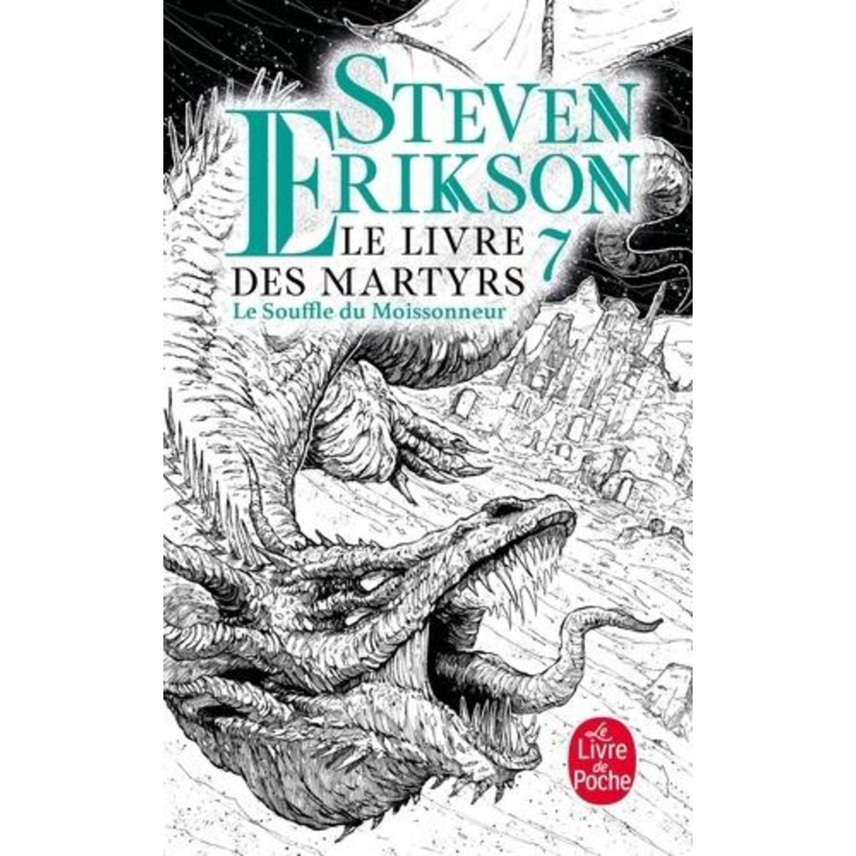 LE LIVRE DES MARTYRS TOME 7 : LE SOUFFLE DU MOISSONNEUR, Erikson Steven