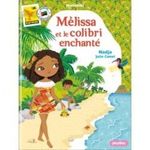 MINIMIKI TOME 31 : MELISSA ET LE COLIBRI ENCHANTE, Nadja