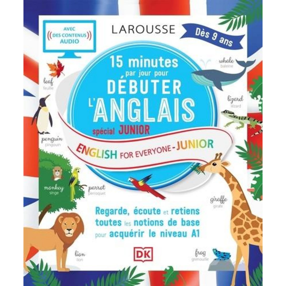 15 MINUTES PAR JOUR POUR DEBUTER L'ANGLAIS SPECIAL JUNIOR. ENGLISH FOR EVERYONE JUNIOR, Booth Thomas