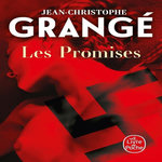 LES PROMISES, Grangé Jean-Christophe