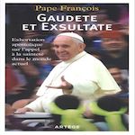 GAUDETE ET EXSULTATE. EXHORTATION APOSTOLIQUE SUR L'APPEL DE LA SAINTETE DANS LE MONDE ACTUEL, Pape François