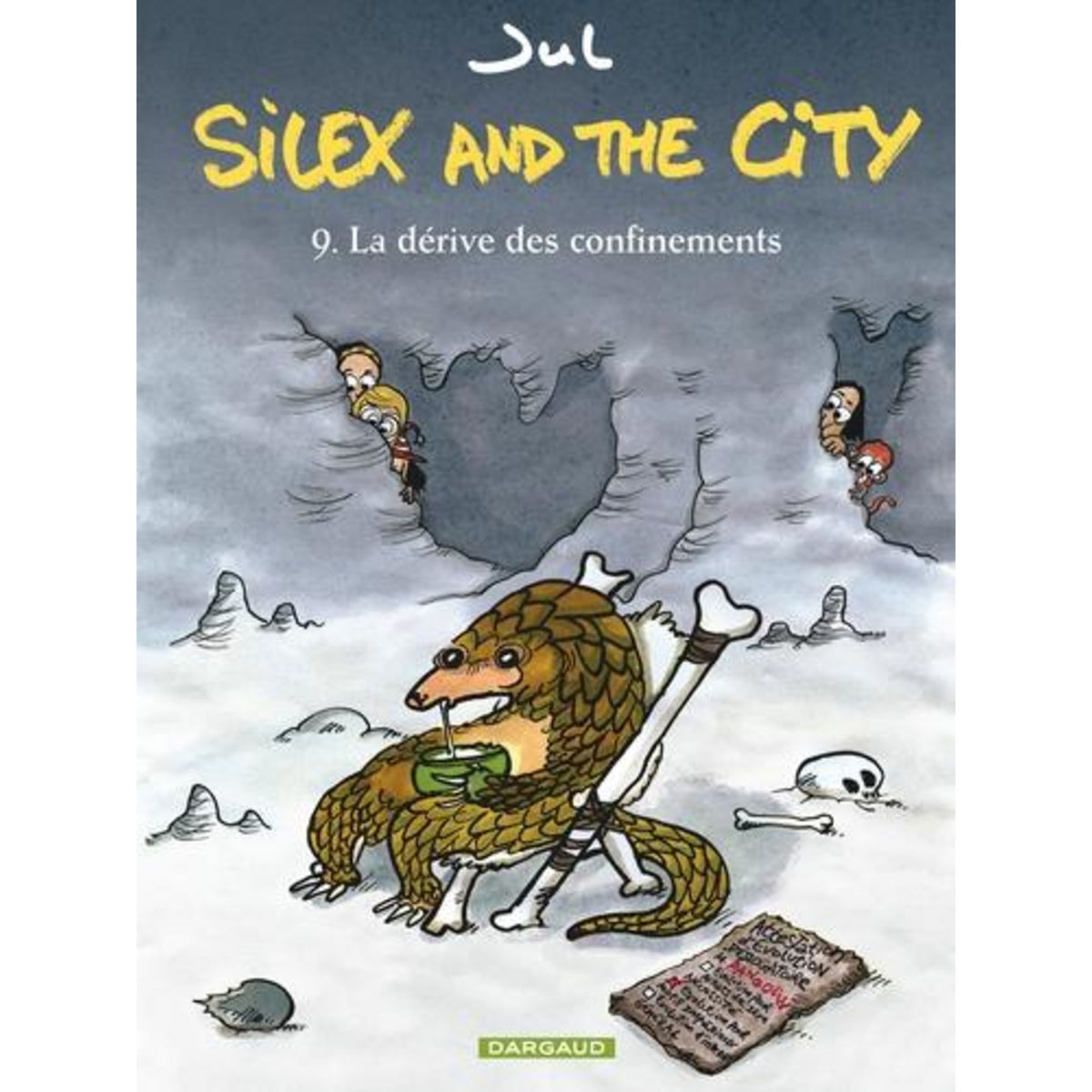 SILEX AND THE CITY TOME 9 : LA DERIVE DES CONFINEMENTS, Jul
