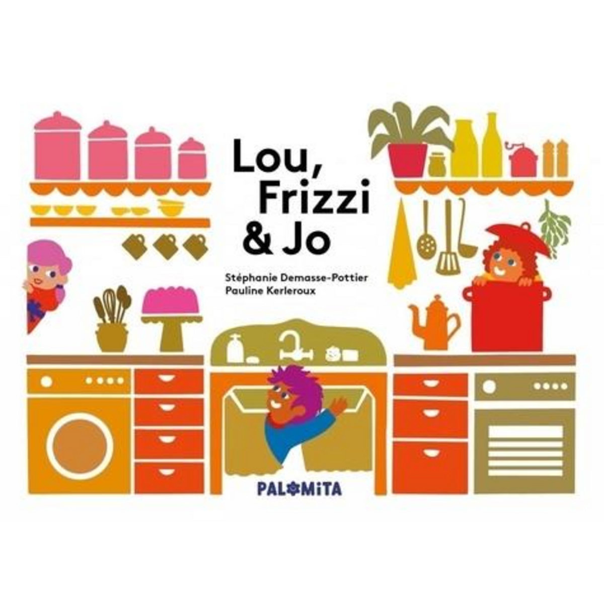 LOU, FRIZZI & JO, Kerleroux Pauline