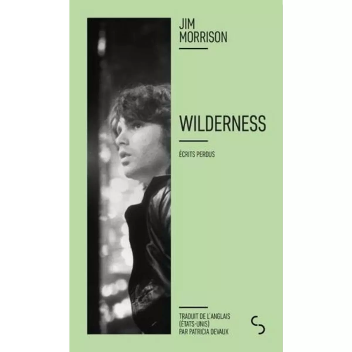  WILDERNESS. ECRITS PERDUS, EDITION BILINGUE FRANCAIS-ANGLAIS, Morrison Jim