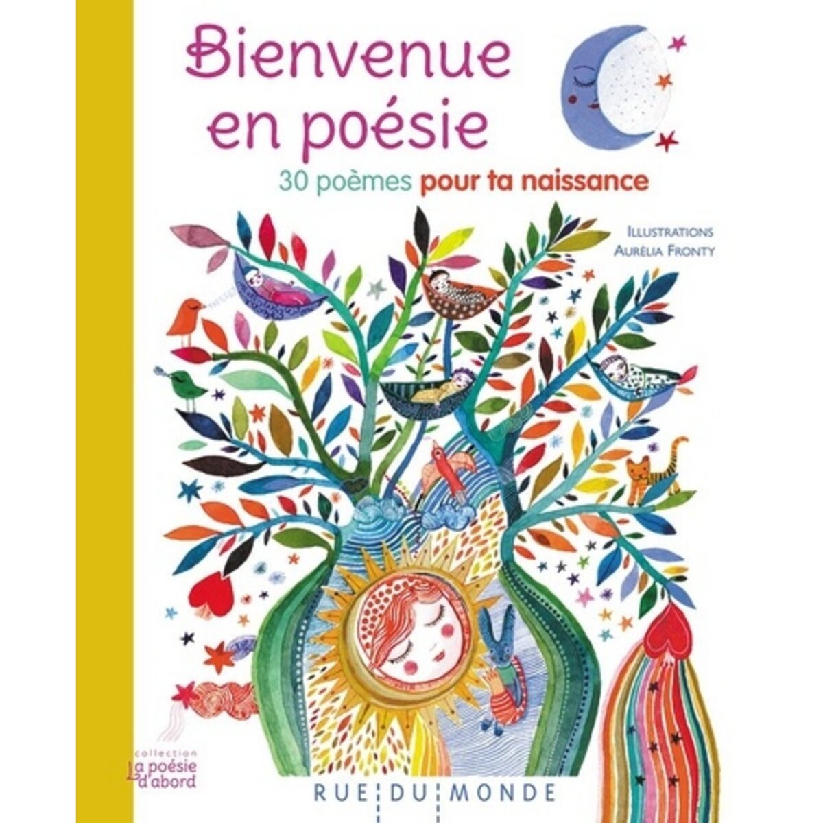 BIENVENUE EN POESIE. 30 POEMES POUR TA NAISSANCE, Fronty Aurélia pas