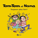 TOM-TOM ET NANA TOME 29 : TOUJOURS PLUS FORT !, Cohen Jacqueline