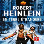EN TERRE ETRANGERE, Heinlein Robert