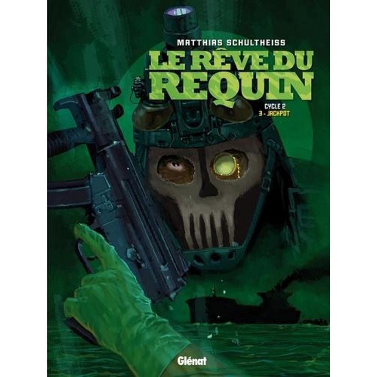 LE REVE DU REQUIN, CYCLE 2 TOME 3  : JACKPOT, Schultheiss Matthias