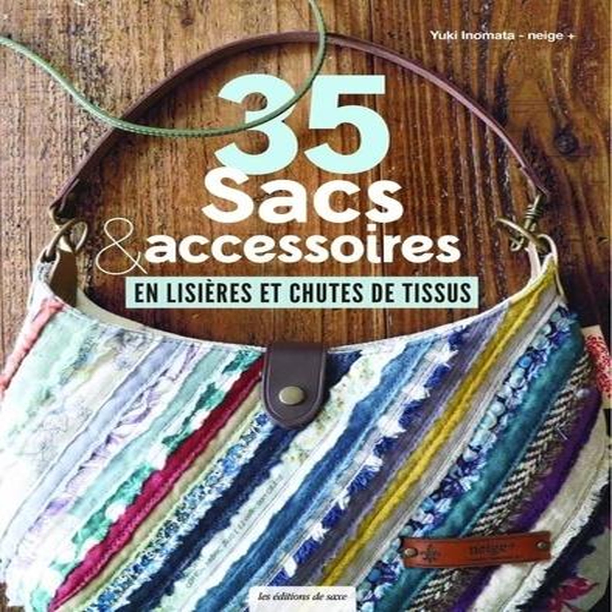 35 SACS ET ACCESSOIRES EN LISIERES ET CHUTES DE TISSUS, Inomata Yuki