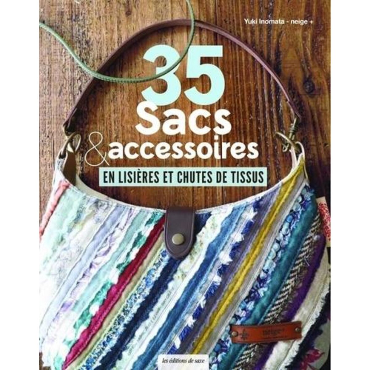 35 SACS ET ACCESSOIRES EN LISIERES ET CHUTES DE TISSUS, Inomata Yuki
