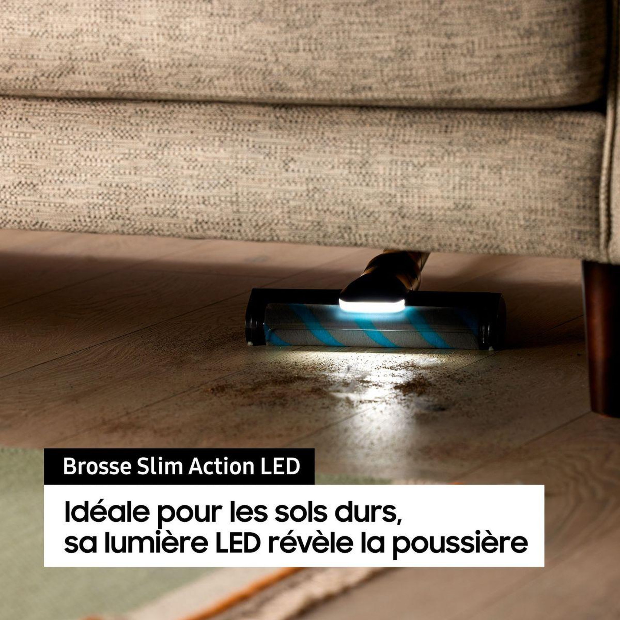 Voir la diapositive 2 : Samsung Brosse slim action led motorisée sols durs aspirateur jet