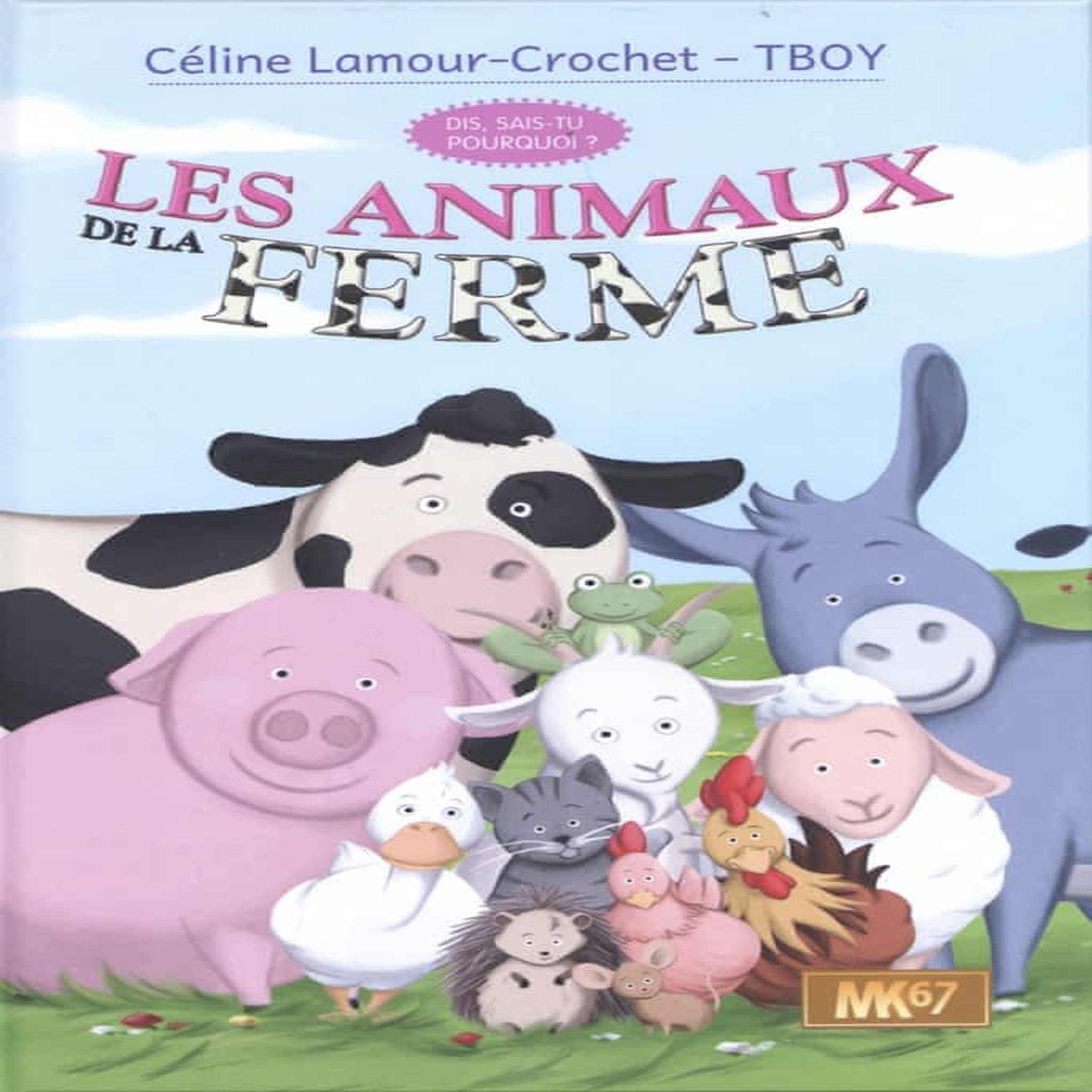 LES ANIMAUX DE LA FERME, Lamour-Crochet Céline